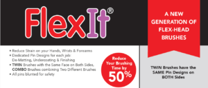 FlexIT ® A NEW GENERATION OF FLEX-HEAD BRUSHES
